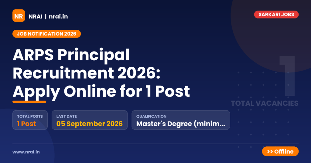 ARPS Principal Recruitment 2026: Apply Online for 1 Post - NRAI nrai.in