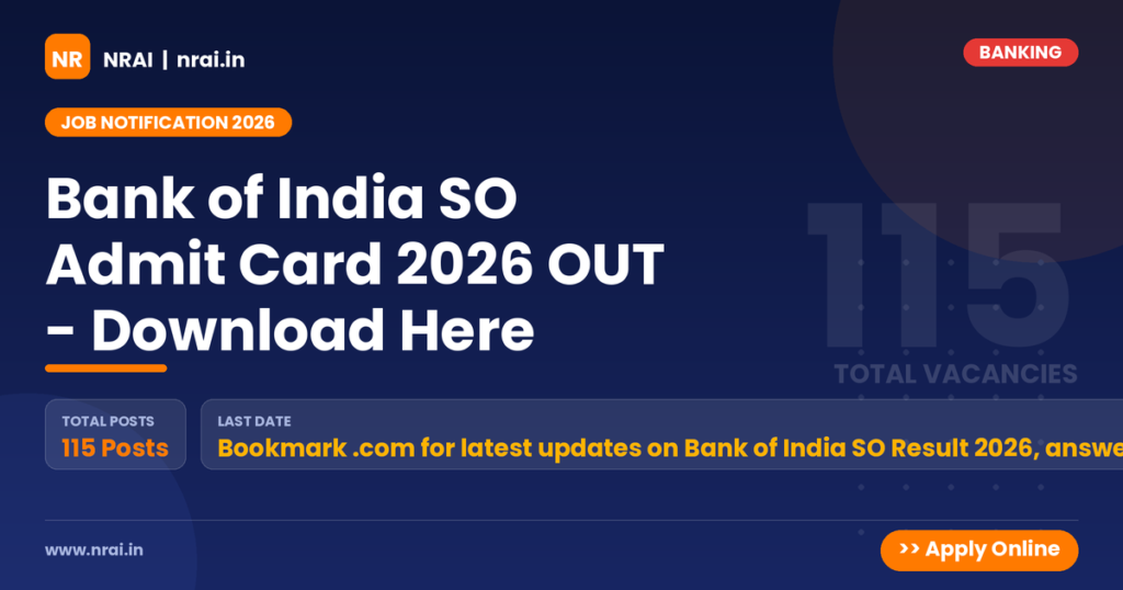 Bank of India SO Admit Card 2026 OUT - Download Here - NRAI nrai.in
