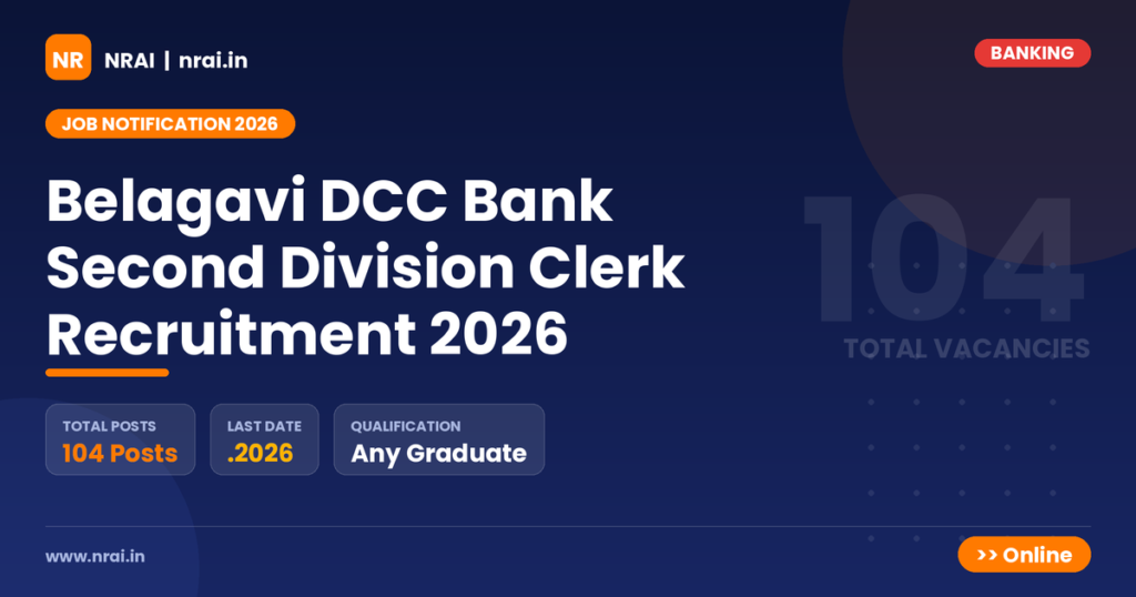Belagavi DCC Bank Second Division Clerk Recruitment 2026 - NRAI nrai.in