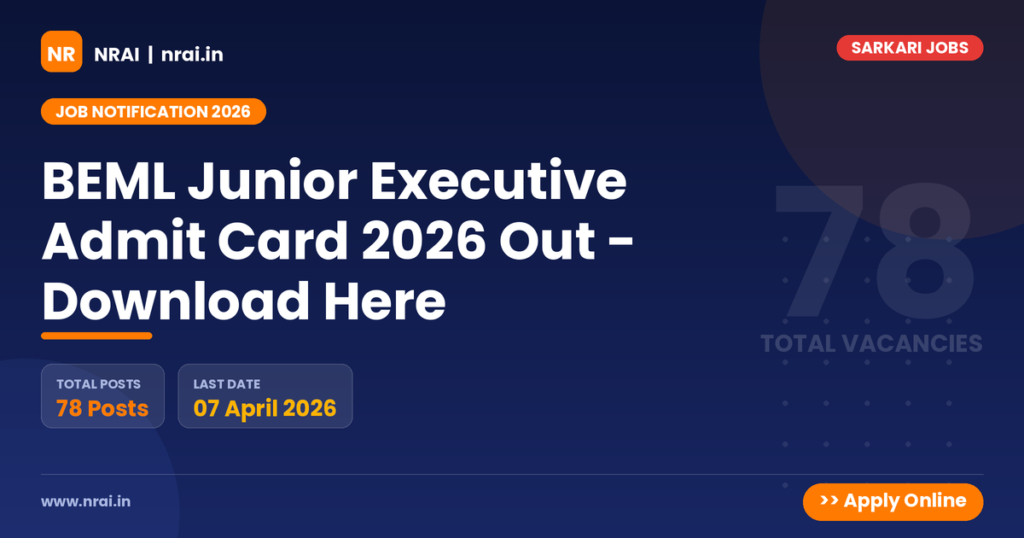 BEML Junior Executive Admit Card 2026 Out - Download Here - NRAI nrai.in
