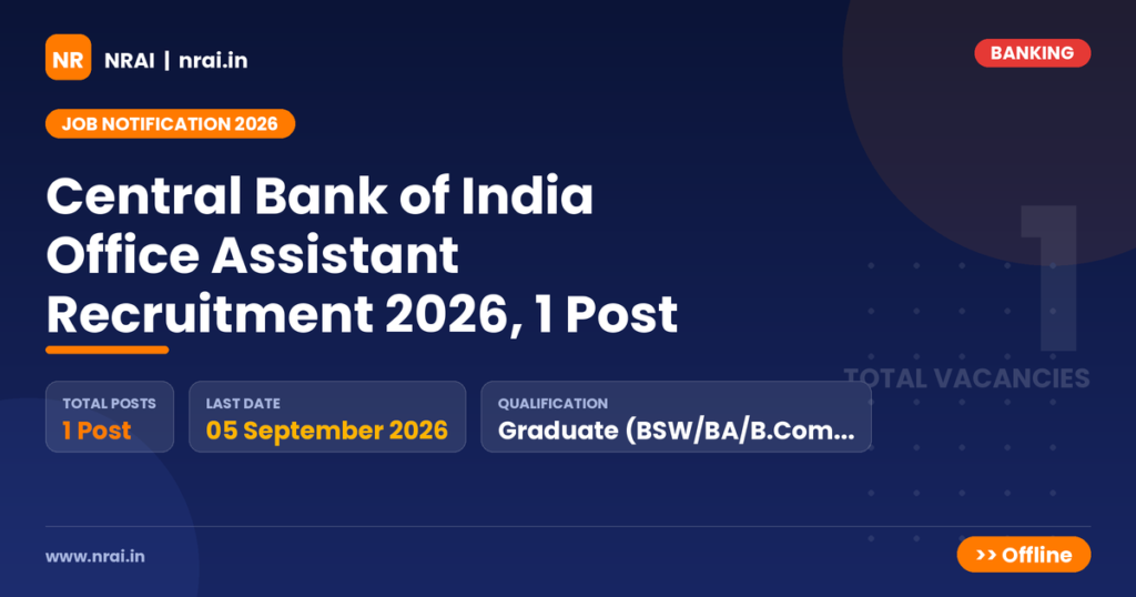 Central Bank of India Office Assistant Recruitment 2026, 1 Post - NRAI nrai.in