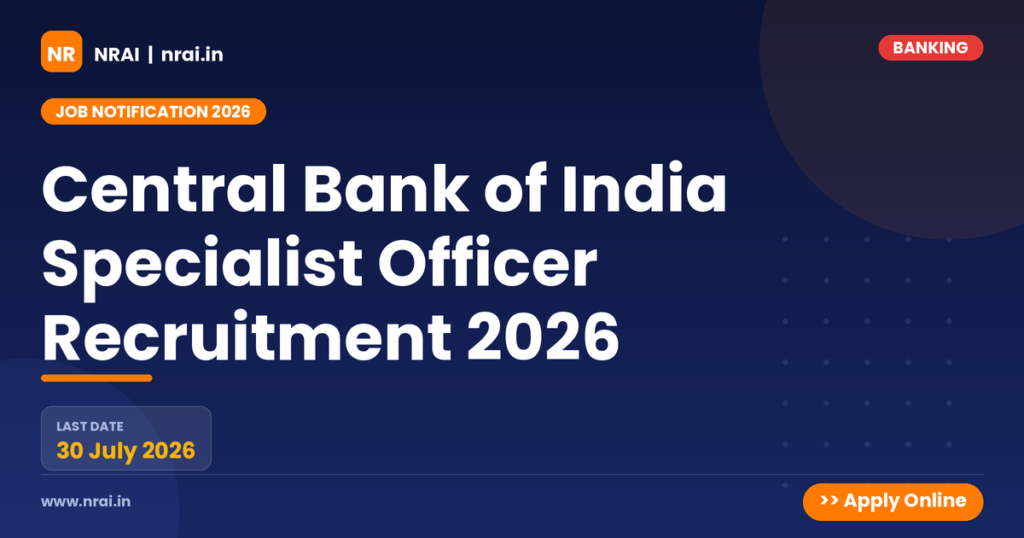 Central Bank of India Specialist Officer Recruitment 2026 - NRAI nrai.in