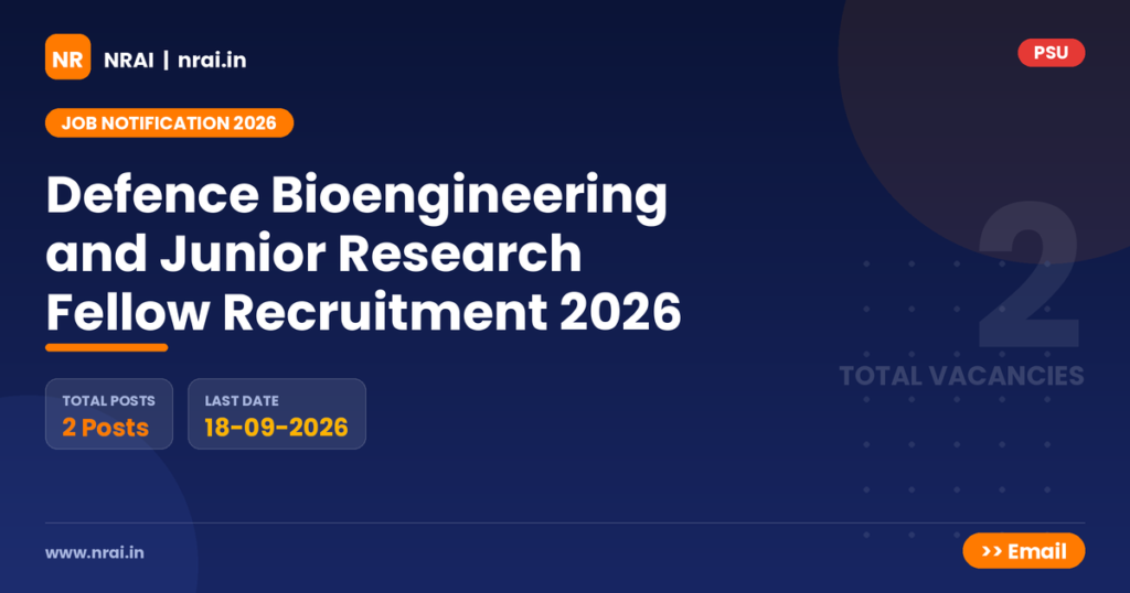 Defence Bioengineering and Junior Research Fellow Recruitment 2026 - NRAI nrai.in
