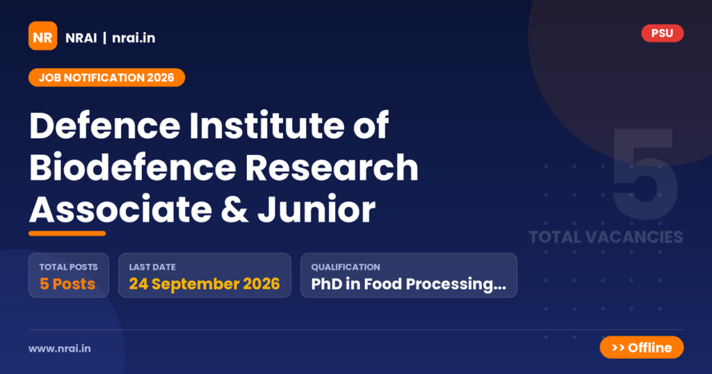 Defence Institute of Biodefence Research Associate & Junior - NRAI nrai.in