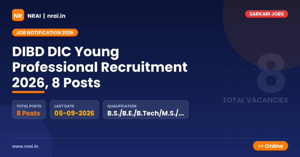 DIBD DIC Young Professional Recruitment 2026, 8 Posts - NRAI nrai.in