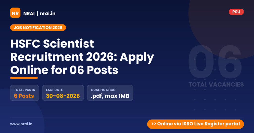 HSFC Scientist Recruitment 2026: Apply Online for 06 Posts - NRAI nrai.in