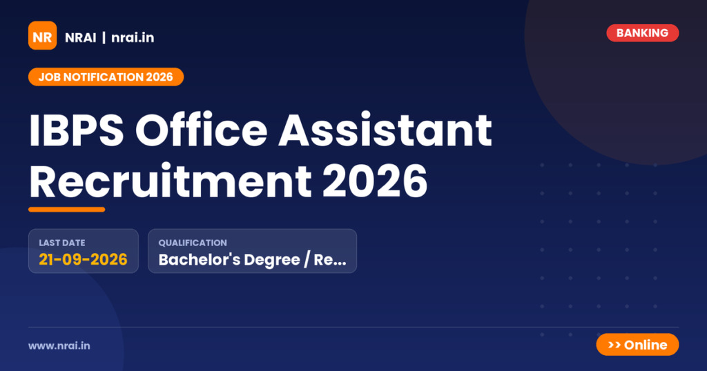 IBPS Office Assistant Recruitment 2026 - NRAI nrai.in