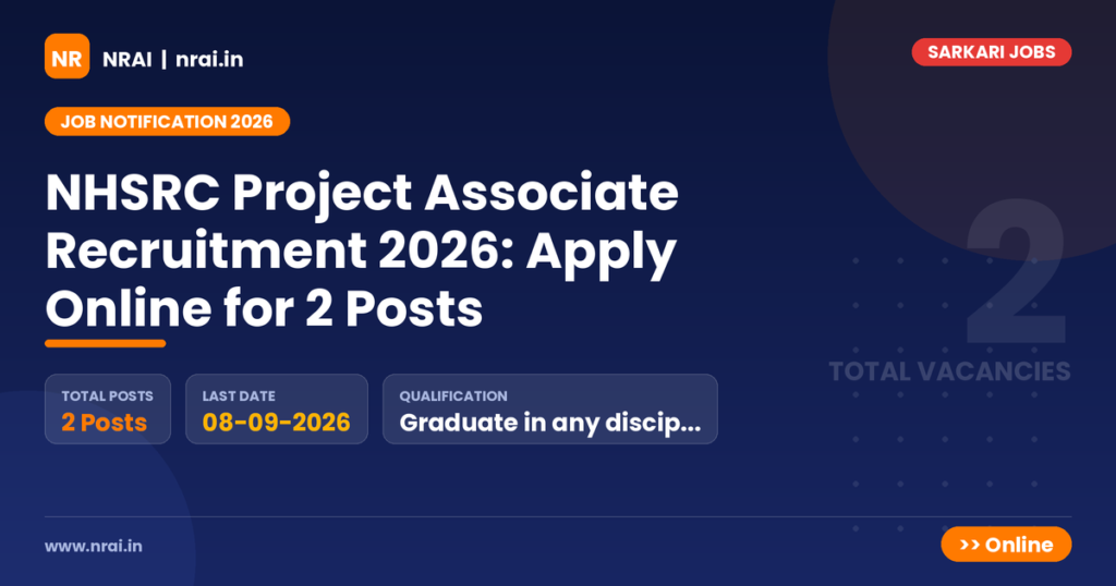 NHSRC Project Associate Recruitment 2026: Apply Online for 2 Posts - NRAI nrai.in