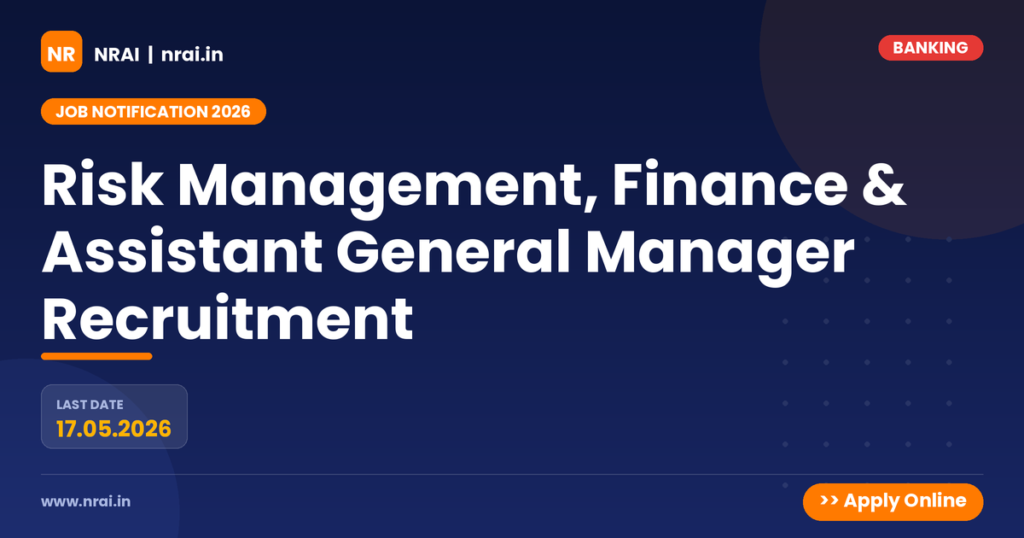Risk Management, Finance & Assistant General Manager Recruitment - NRAI nrai.in