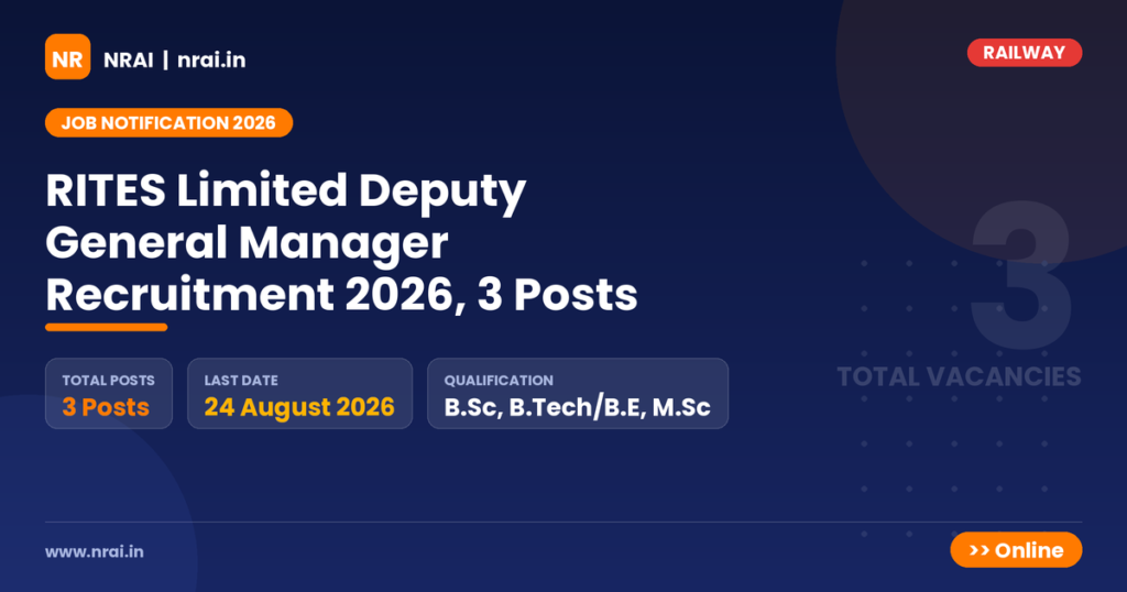 RITES Limited Deputy General Manager Recruitment 2026, 3 Posts - NRAI nrai.in