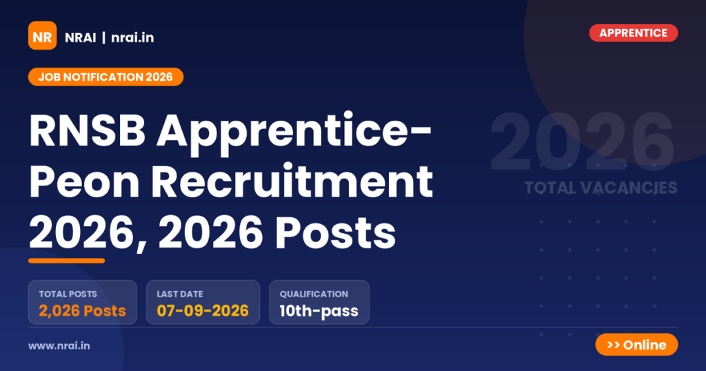 RNSB Apprentice- Peon Recruitment 2026, 2026 Posts - NRAI nrai.in