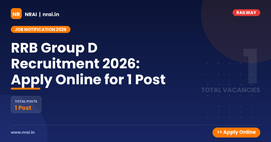 RRB Group D Recruitment 2026: Apply Online for 1 Post - NRAI nrai.in