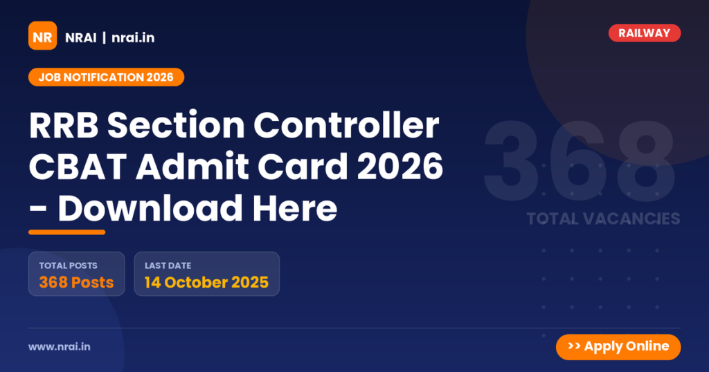 RRB Section Controller CBAT Admit Card 2026 - Download Here - NRAI nrai.in