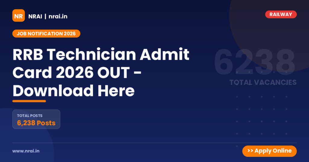 RRB Technician Admit Card 2026 OUT - Download Here - NRAI nrai.in