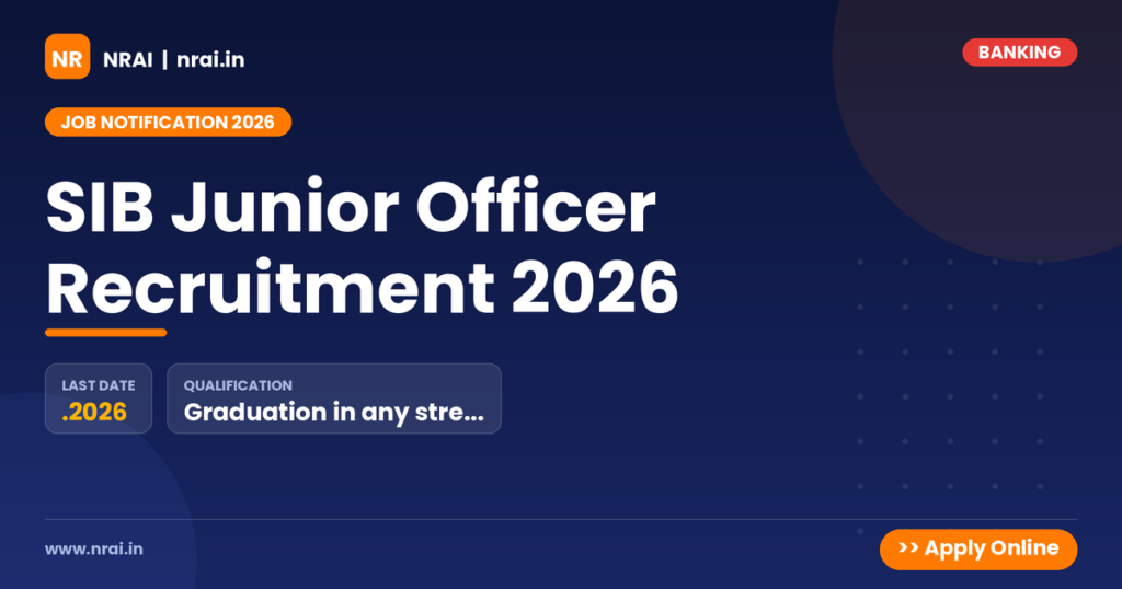 SIB Junior Officer Recruitment 2026 - NRAI nrai.in