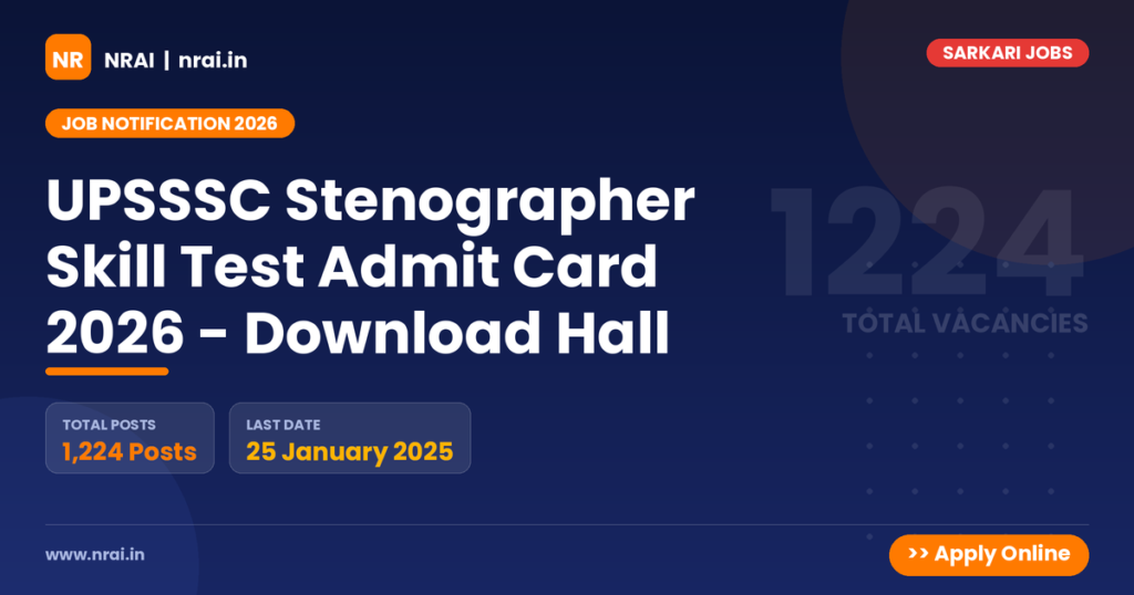 UPSSSC Stenographer Skill Test Admit Card 2026 - Download Hall - NRAI nrai.in