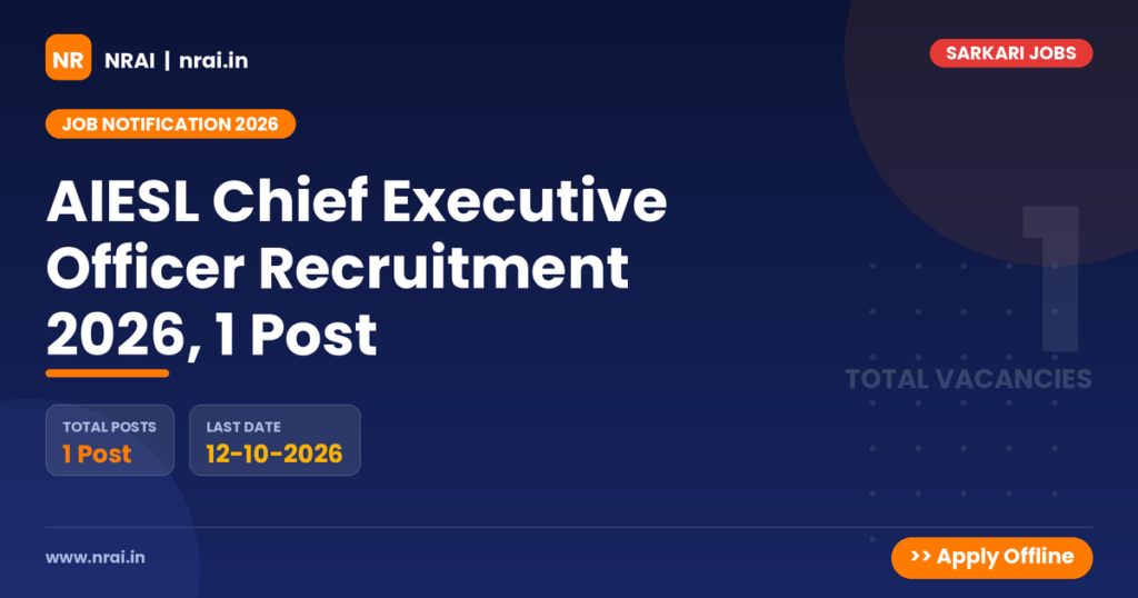 AIESL Chief Executive Officer Recruitment 2026, 1 Post - NRAI nrai.in