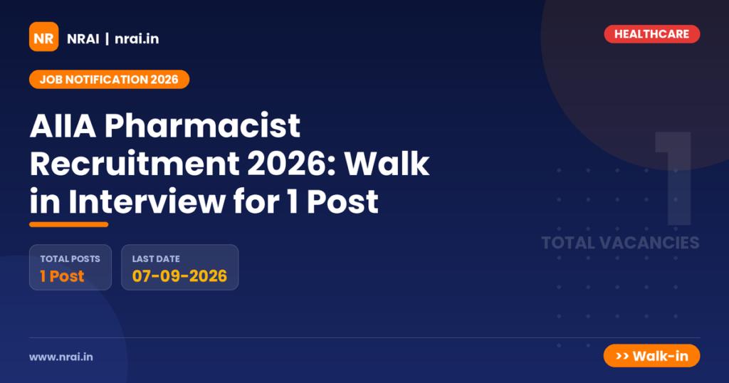 AIIA Pharmacist Recruitment 2026: Walk in Interview for 1 Post - NRAI nrai.in
