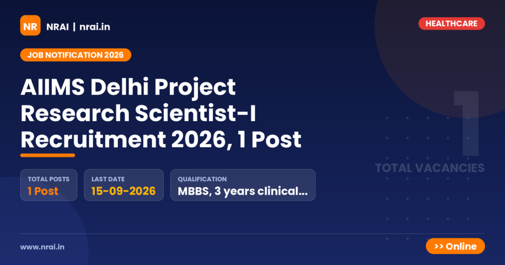 AIIMS Delhi Project Research Scientist-I Recruitment 2026, 1 Post - NRAI nrai.in