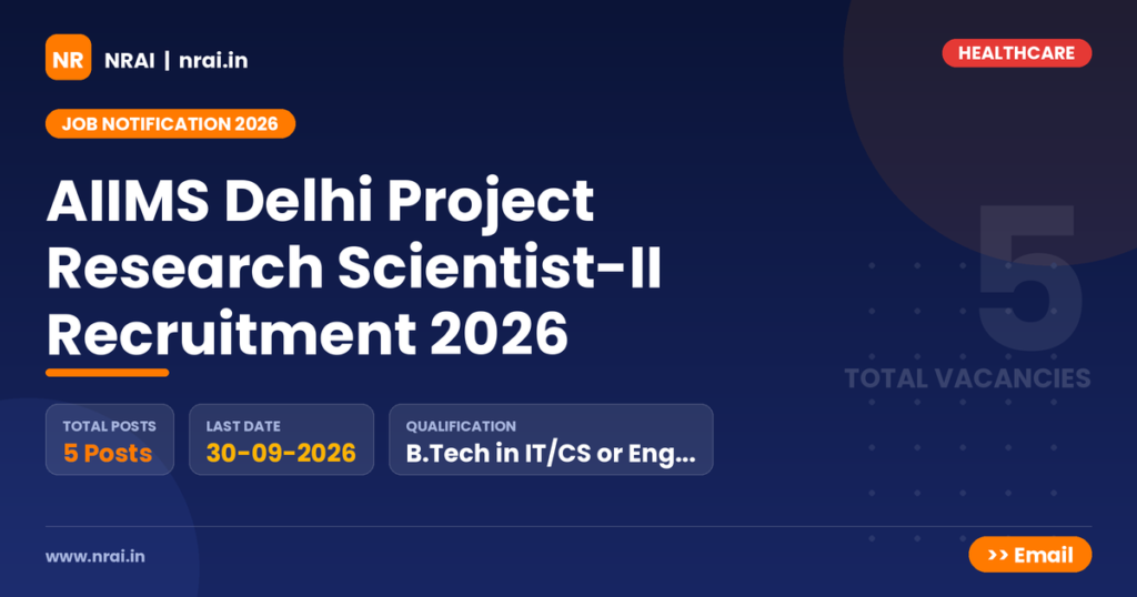 AIIMS Delhi Project Research Scientist-II Recruitment 2026 - NRAI nrai.in