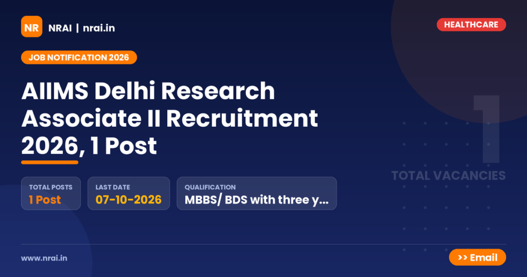 AIIMS Delhi Research Associate II Recruitment 2026, 1 Post - NRAI nrai.in