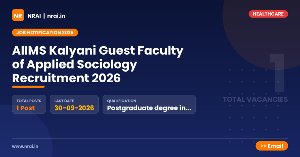 AIIMS Kalyani Guest Faculty of Applied Sociology Recruitment 2026 - NRAI nrai.in