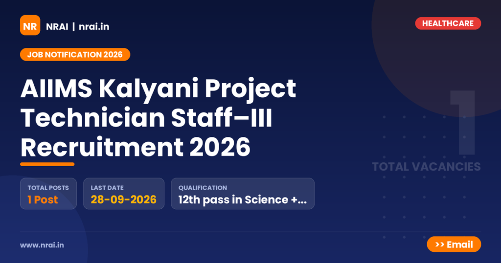 AIIMS Kalyani Project Technician Staff–III Recruitment 2026 - NRAI nrai.in