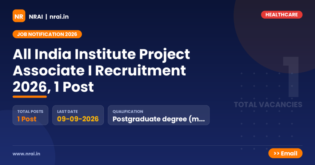 All India Institute Project Associate I Recruitment 2026, 1 Post - NRAI nrai.in