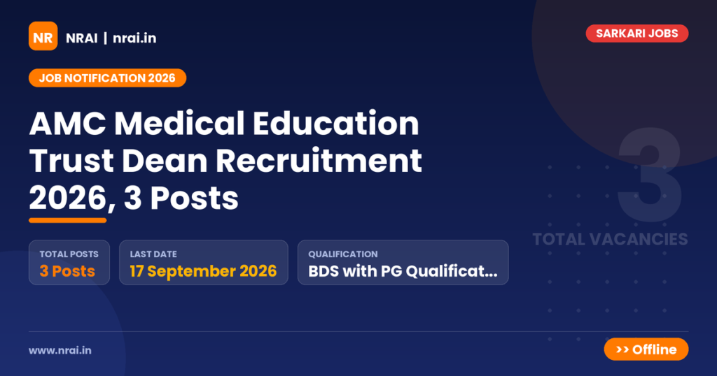 AMC Medical Education Trust Dean Recruitment 2026, 3 Posts - NRAI nrai.in