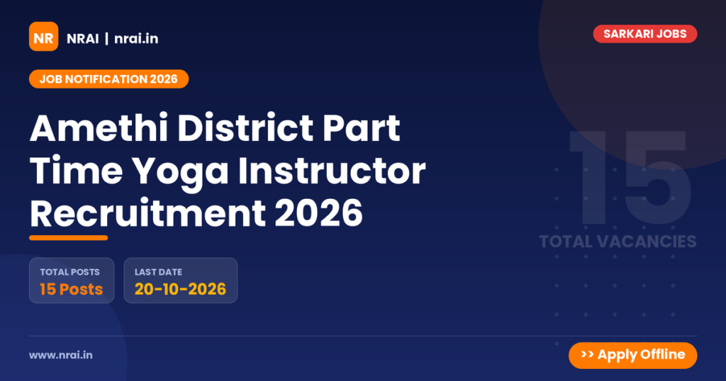 Amethi District Part Time Yoga Instructor Recruitment 2026 - NRAI nrai.in
