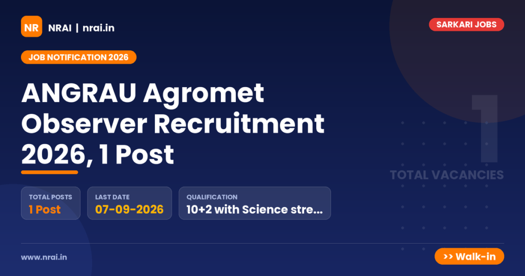 ANGRAU Agromet Observer Recruitment 2026, 1 Post - NRAI nrai.in