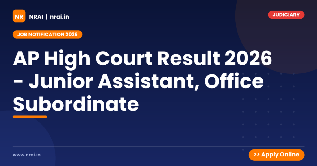 AP High Court Result 2026 - Junior Assistant, Office Subordinate - NRAI nrai.in