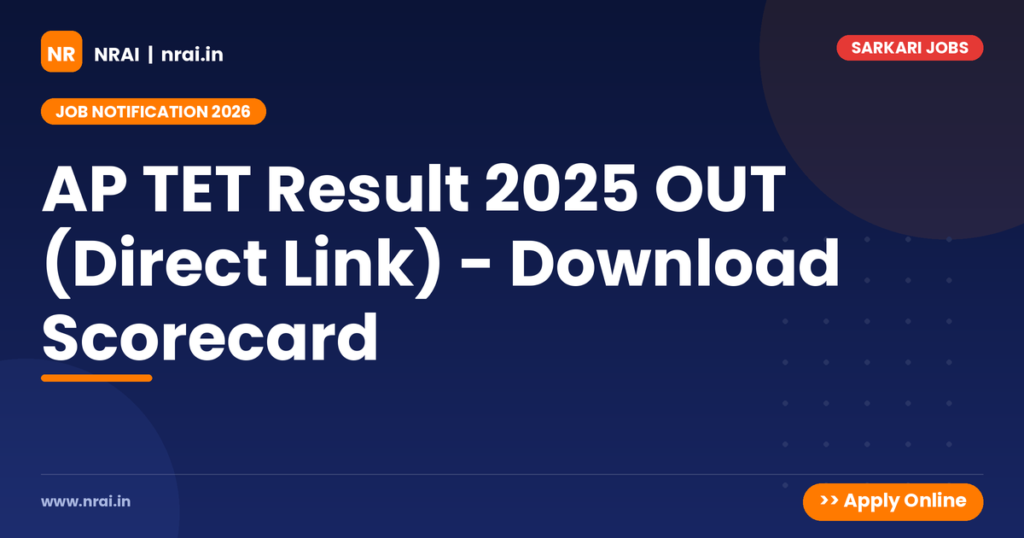 AP TET Result 2025 OUT (Direct Link) - Download Scorecard - NRAI nrai.in
