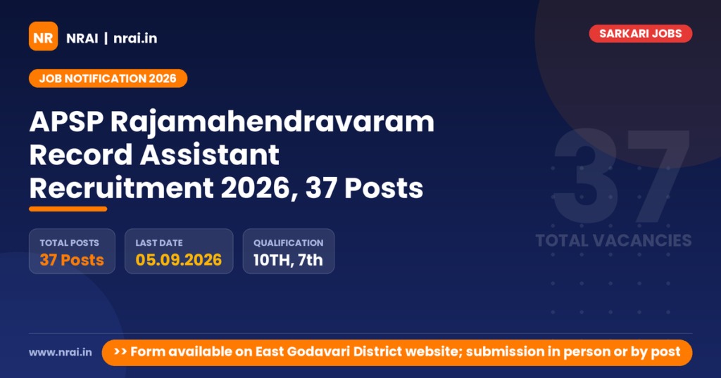 APSP Rajamahendravaram Record Assistant Recruitment 2026, 37 Posts - NRAI nrai.in
