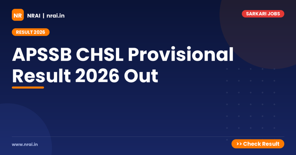 APSSB CHSL Provisional Result 2026 Out - NRAI nrai.in