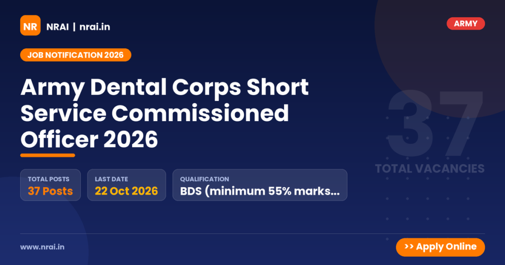 Army Dental Corps Short Service Commissioned Officer 2026 - NRAI nrai.in