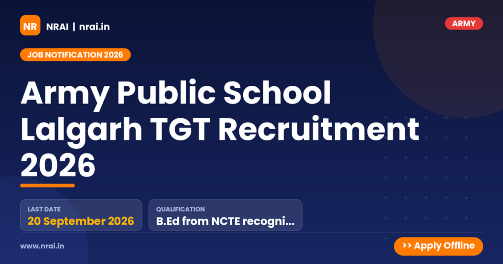 Army Public School Lalgarh TGT Recruitment 2026 - NRAI nrai.in