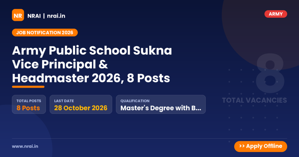 Army Public School Sukna Vice Principal & Headmaster 2026, 8 Posts - NRAI nrai.in