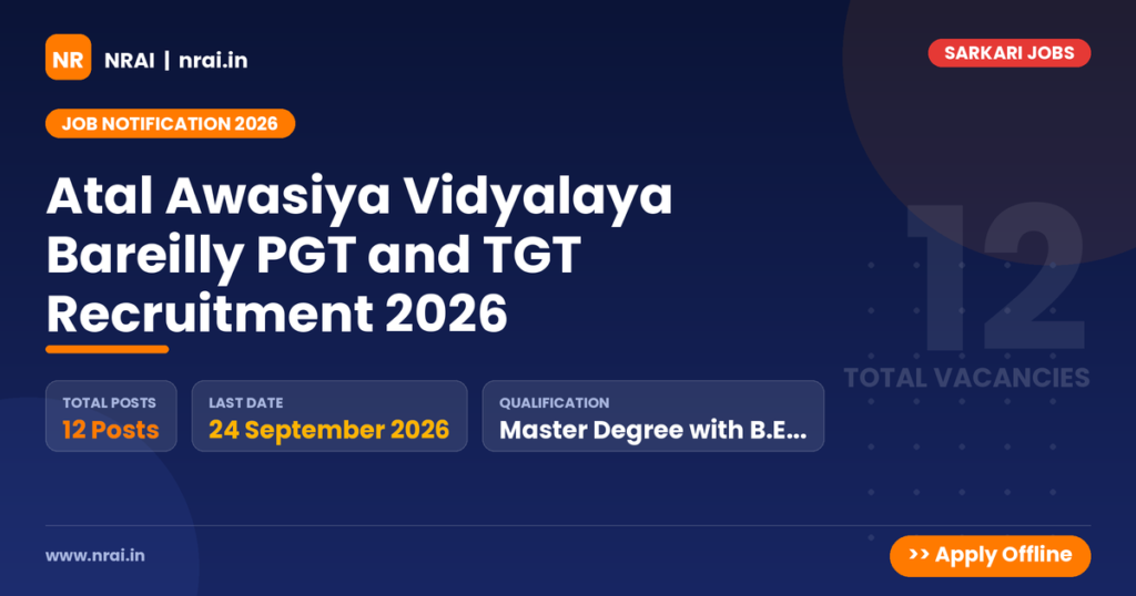 Atal Awasiya Vidyalaya Bareilly PGT and TGT Recruitment 2026 - NRAI nrai.in