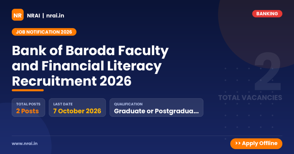 Bank of Baroda Faculty and Financial Literacy Recruitment 2026 - NRAI nrai.in