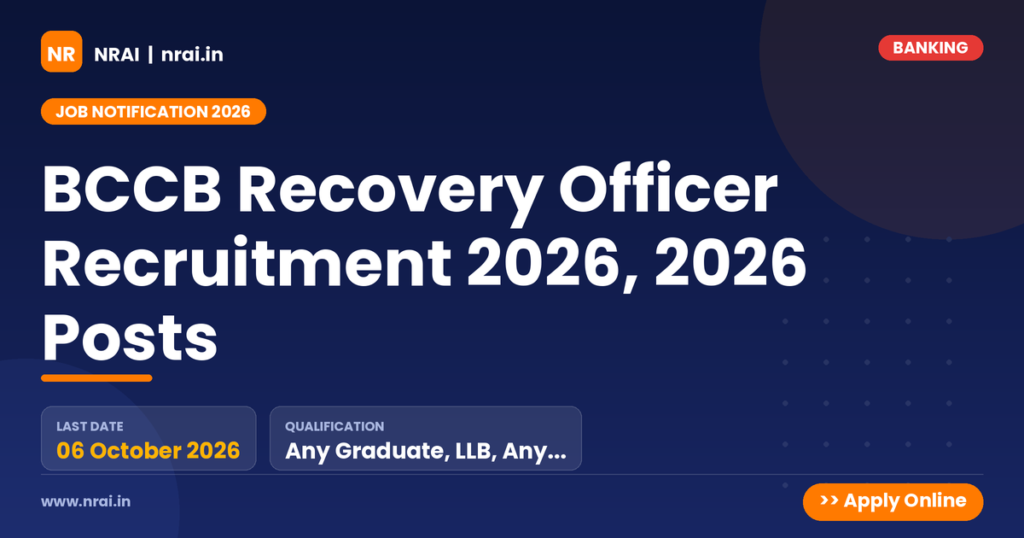 BCCB Recovery Officer Recruitment 2026, 2026 Posts - NRAI nrai.in