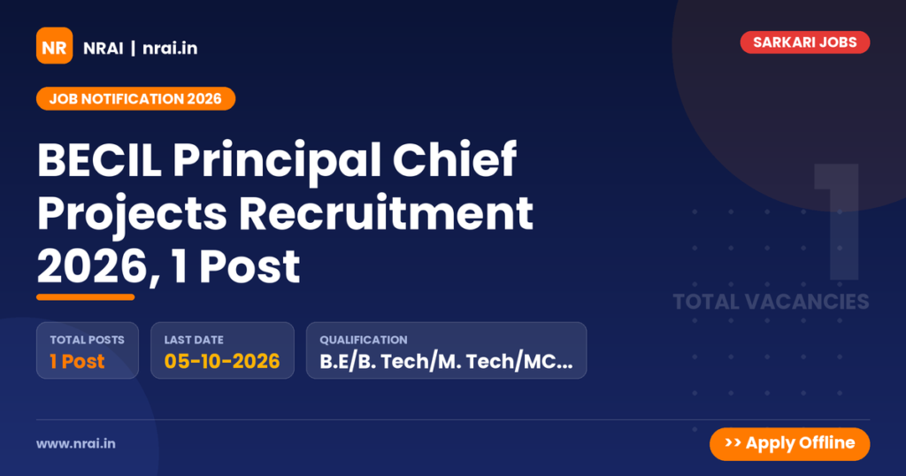 BECIL Principal Chief Projects Recruitment 2026, 1 Post - NRAI nrai.in