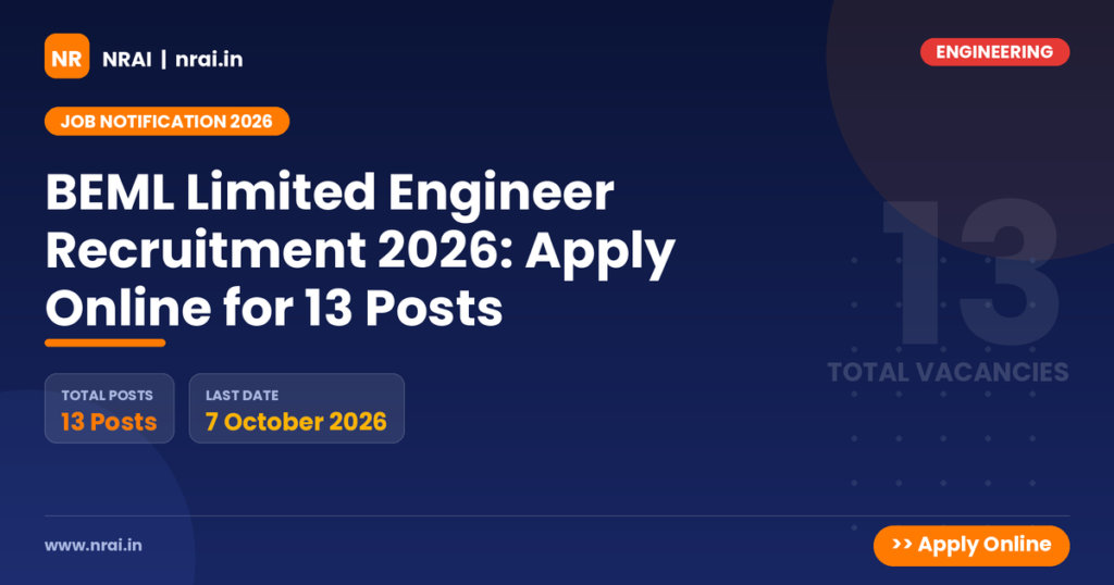 BEML Limited Engineer Recruitment 2026: Apply Online for 13 Posts - NRAI nrai.in