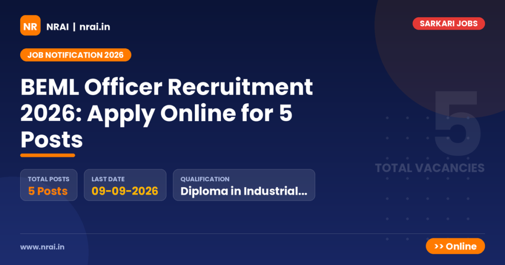 BEML Officer Recruitment 2026: Apply Online for 5 Posts - NRAI nrai.in