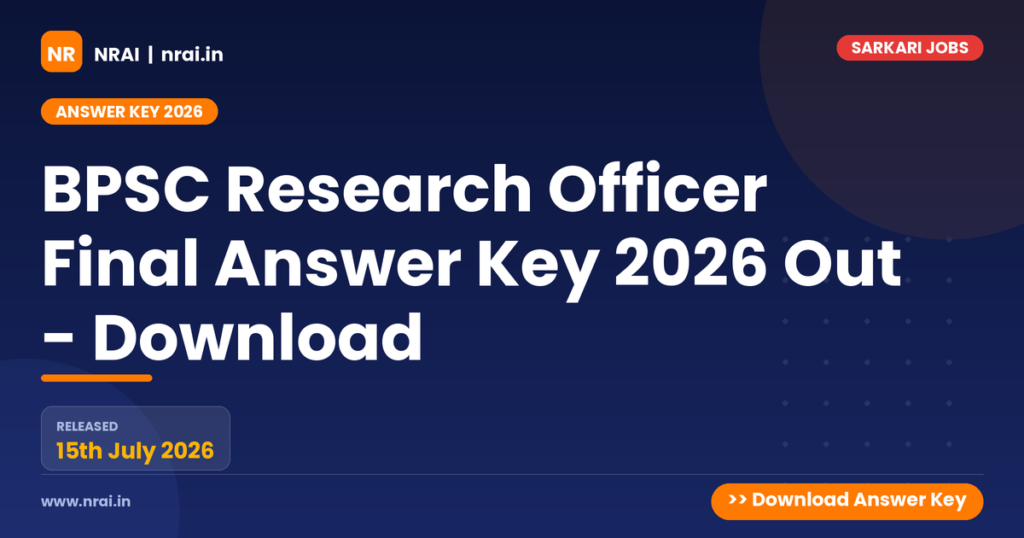 BPSC Research Officer Final Answer Key 2026 Out - Download - NRAI nrai.in