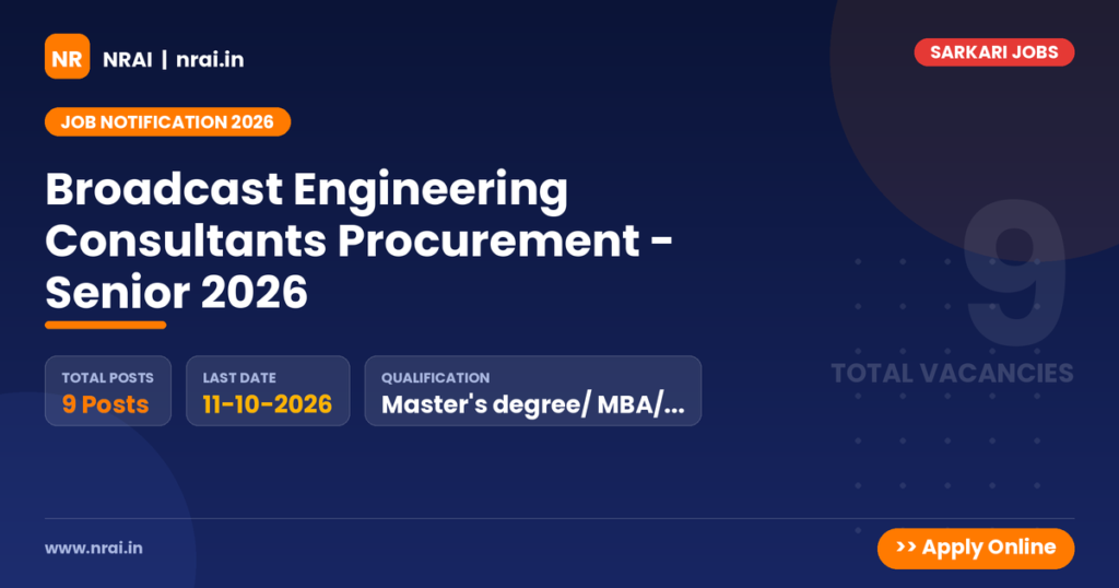 Broadcast Engineering Consultants Procurement - Senior 2026 - NRAI nrai.in