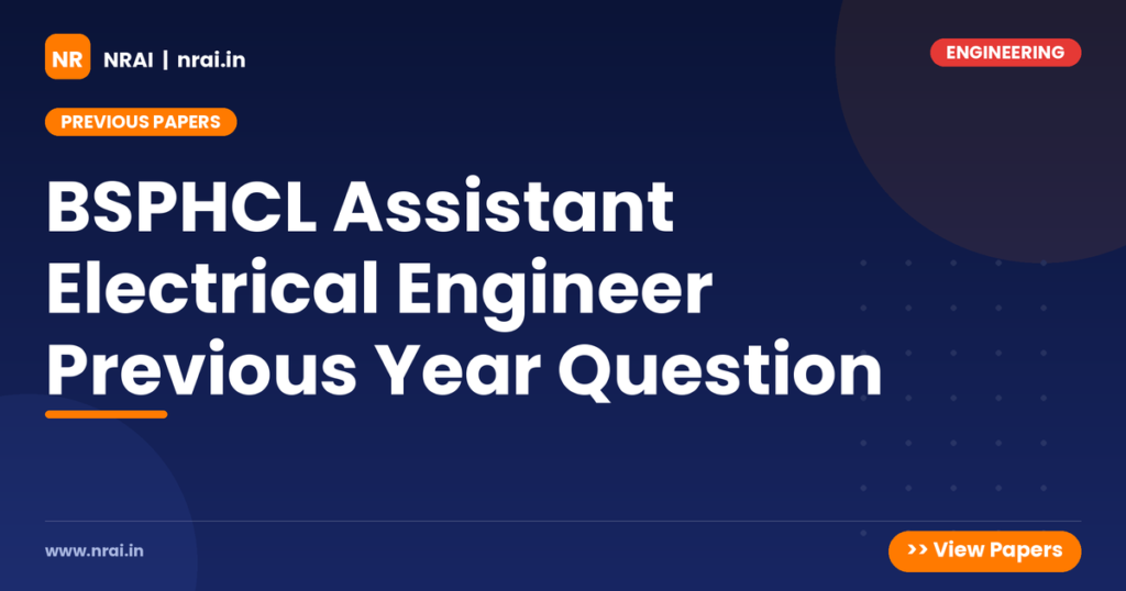 BSPHCL Assistant Electrical Engineer Previous Year Question - NRAI nrai.in