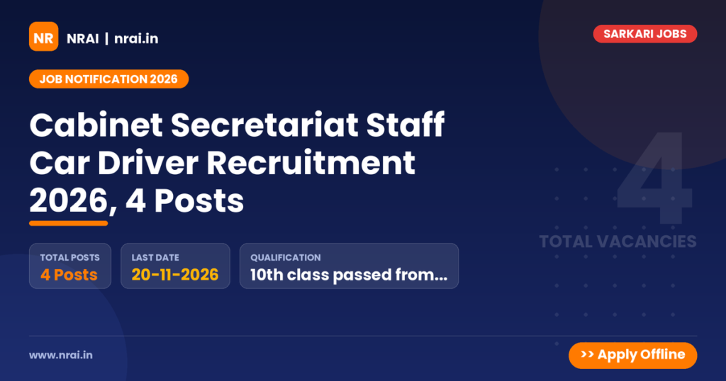 Cabinet Secretariat Staff Car Driver Recruitment 2026, 4 Posts - NRAI nrai.in