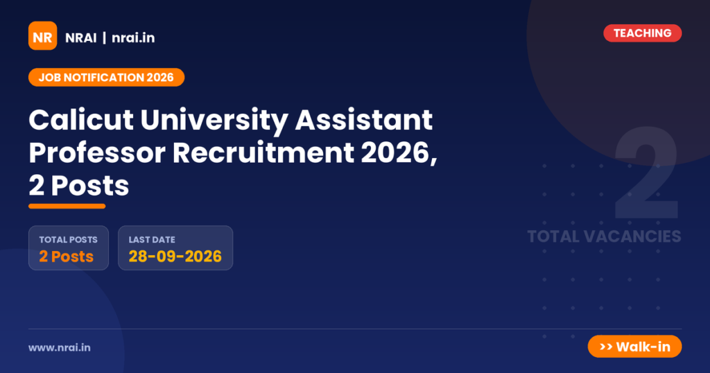 Calicut University Assistant Professor Recruitment 2026, 2 Posts - NRAI nrai.in