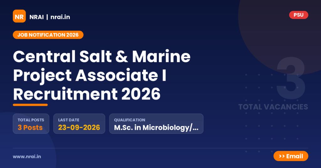 Central Salt & Marine Project Associate I Recruitment 2026 - NRAI nrai.in